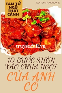 Truyện 10 Bước Sườn Xào Chua Ngọt Của Anh Cố