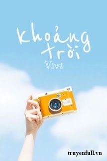 Truyện [12 Chòm Sao] Khoảng Trời