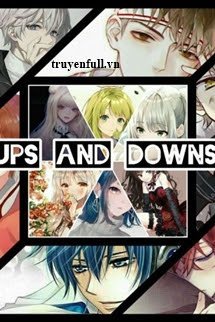 Truyện [12 Chòm Sao] Ups And Downs