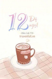 Truyện 12 Độ Ngọt