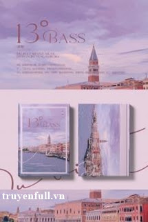 Truyện 13° Bass (Âm Bass Quãng 13)