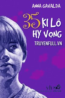 Truyện 35 Ki Lô Hy Vọng