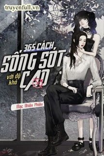 Truyện 365 Cách Sống Sót Với Độ Khó Cao