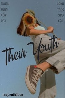 Truyện [6 Chòm Sao] Their Youth