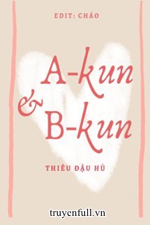Truyện A-kun Và B-kun