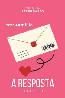 Truyện A Resposta - Bát Phân Bão