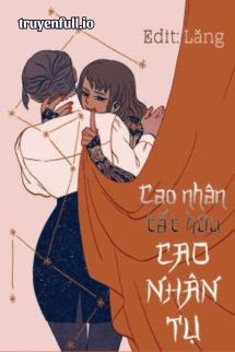 Truyện [ABO] Cao Nhân Tất Hữu Cao Nhân Tụ