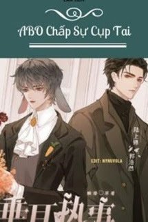 Truyện ABO Quản Sự Cụp Tai