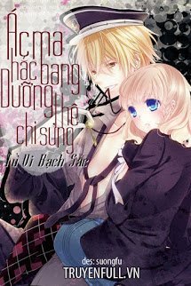 Truyện Ác Ma Hắc Bang Dưỡng Thê Chi Sủng