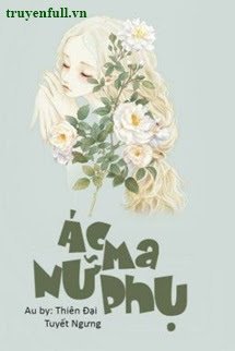 Truyện Ác Ma Nữ Phụ