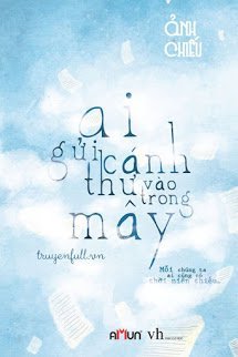 Truyện Ai Gửi Cánh Thư Vào Trong Mây