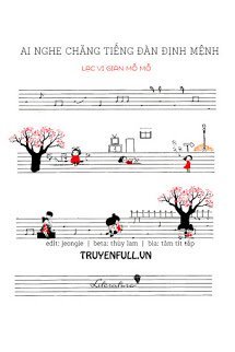 Truyện Ai Nghe Chăng Tiếng Đàn Định Mệnh