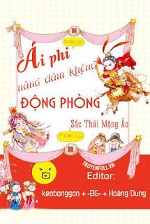 Truyện Ái Phi Nàng Dám Không Động Phòng