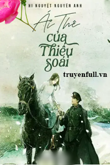 Truyện Ái Thê Của Thiếu Soái