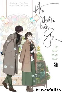 Truyện Âm Thầm Bên Em - Tại Đào Bạch Đào