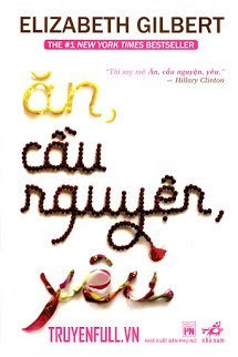 Truyện Ăn, Cầu Nguyện, Yêu