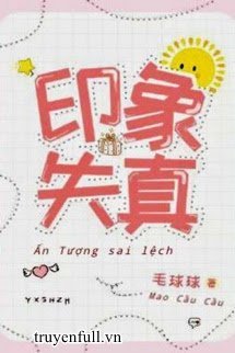Truyện Ấn Tượng Sai Lệch