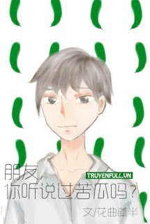 Truyện Anh Bạn, Cậu Nghe Nói Về Khổ Qua Chưa