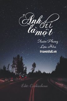 Truyện Anh Chỉ Là Một