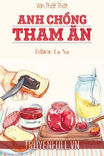 Truyện Anh Chồng Tham Ăn