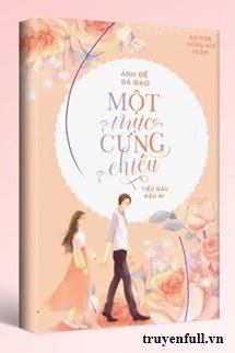 Truyện Ảnh Đế Bá Đạo Một Mực Cưng Chiều