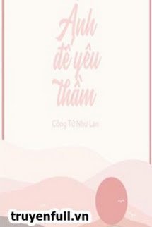 Truyện Ảnh Đế Yêu Thầm