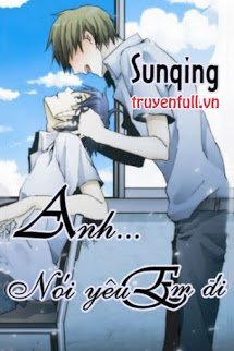 Truyện Anh... Nói Yêu Em Đi!