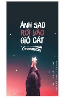 Truyện Ánh Sao Rơi Vào Gió Cát