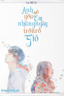 Truyện Anh Sẽ Yêu Em Những Ngày Trời Trở Gió