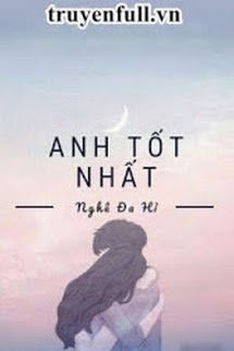 Truyện Anh Tốt Nhất