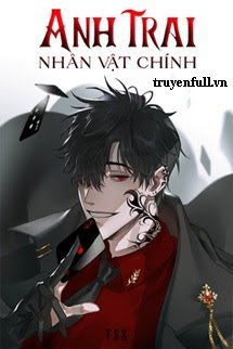 Truyện Anh Trai Nhân Vật Chính
