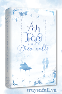 Truyện Ánh Trăng Hôn Điệu Waltz