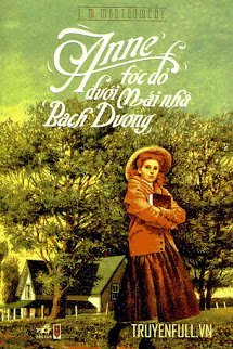 Truyện Anne Tóc Đỏ Dưới Mái Nhà Bạch Dương