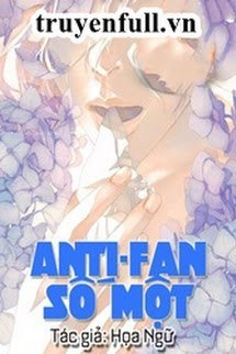 Truyện Anti-fan số một