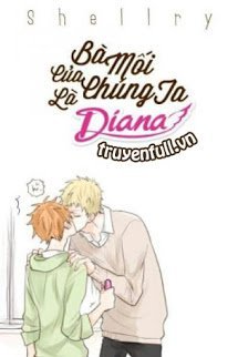 Truyện Bà Mối Của Chúng Ta Là Diana