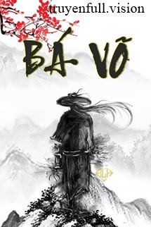 Truyện Bá Võ - Khai Hoang