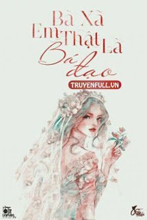 Truyện Bà Xã, Em Thật Là Bá Đạo!