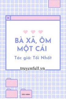 Truyện Bà Xã, Ôm Một Cái