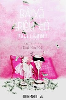 Truyện Bà Xã Triệu Đô Mua Một Tặng Một