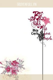 Truyện Bạc Hà Đồ My Lê Hoa Bạch