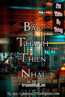 Truyện Bắc Thành Thiên Nhai