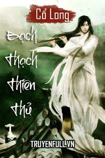 Truyện Bạch Thạch Thiên Thủ