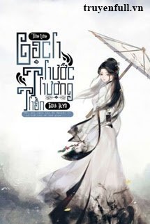 Truyện Bạch Thước Thượng Thần