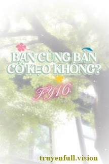 Truyện Bạn Cùng Bàn Có Kẹo Không?