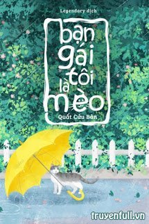 Truyện Bạn Gái Tôi Là Mèo