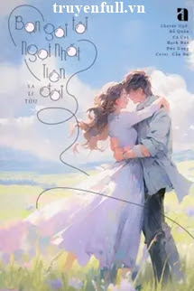 Truyện Bạn Gái Tôi Ngọt Nhất Trên Đời