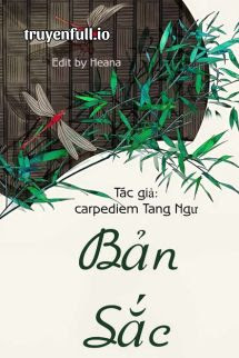 Truyện Bản Sắc - Carpediem Tang Ngư