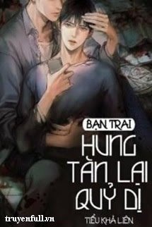 Truyện Bạn Trai Hung Tàn Lại Quỷ Dị