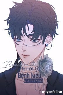 Truyện Bạn Trai Tôi Là Một Tên Bệnh Kiều