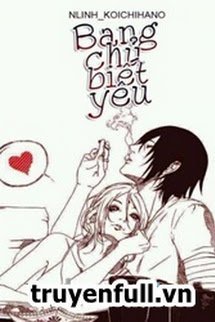 Truyện Bang Chủ Biết Yêu